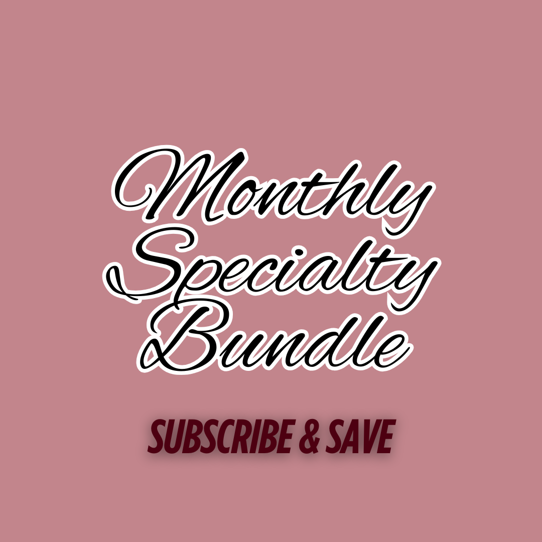 Monthly Specialty Bundle (Subscription available)