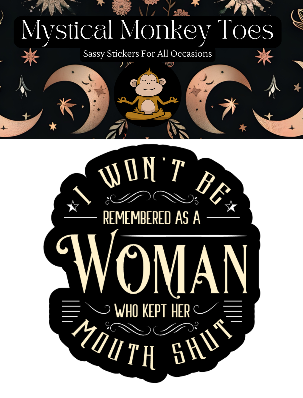 I Won't Be Remembered Vinyl Sticker