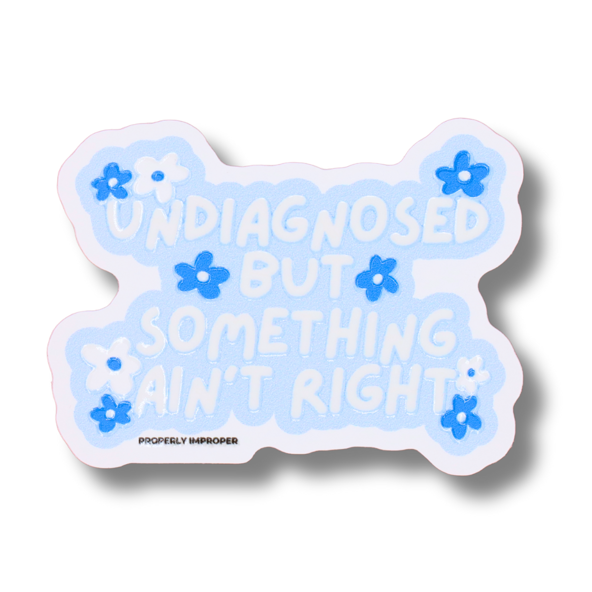Raised Waterproof Sticker Something Ain't Right