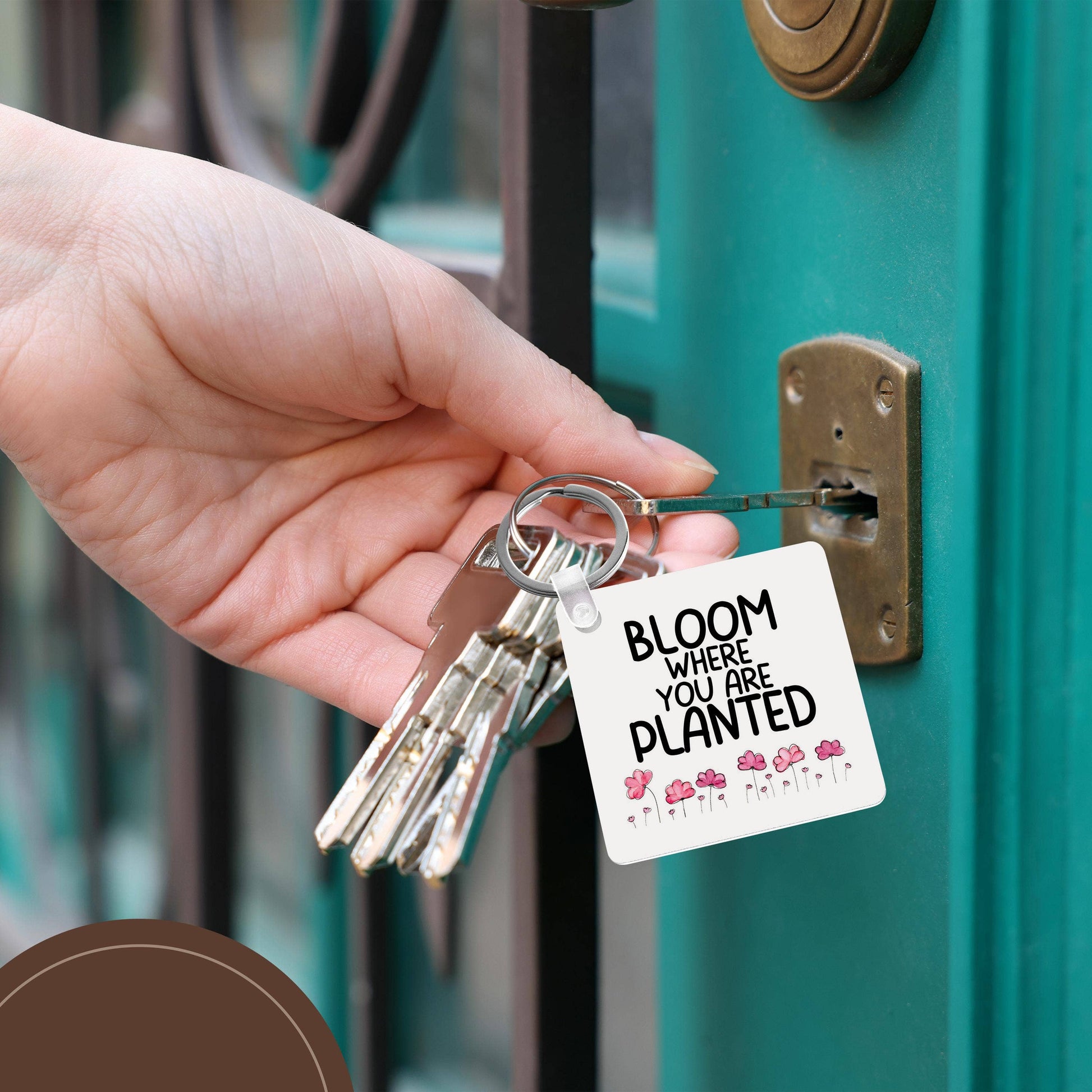 Bloom where you are planted, Key Chain