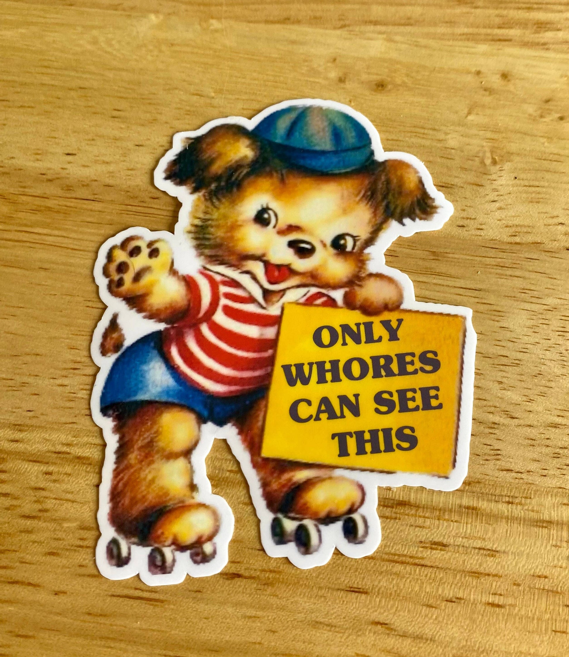 Vintage Style Sticker "Only Whores Can See This"