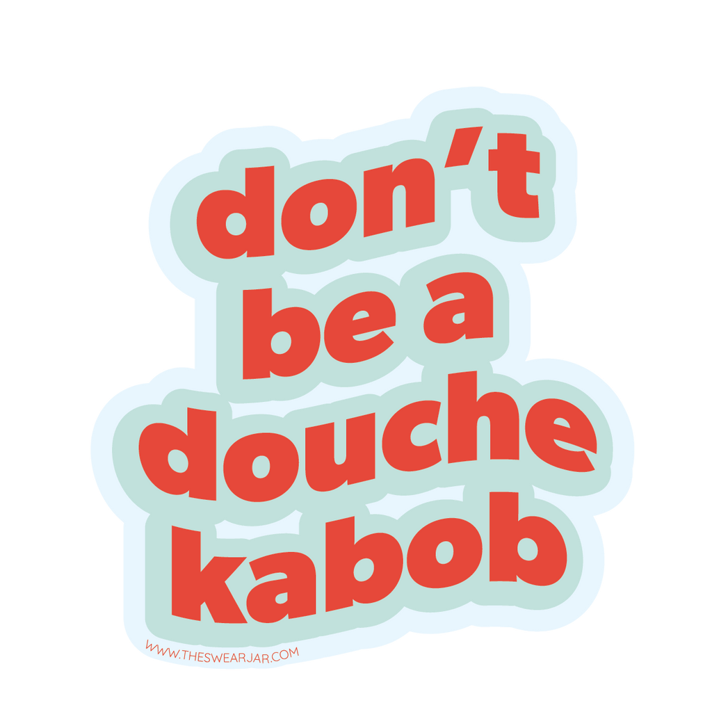 Douche Kabob Vinyl