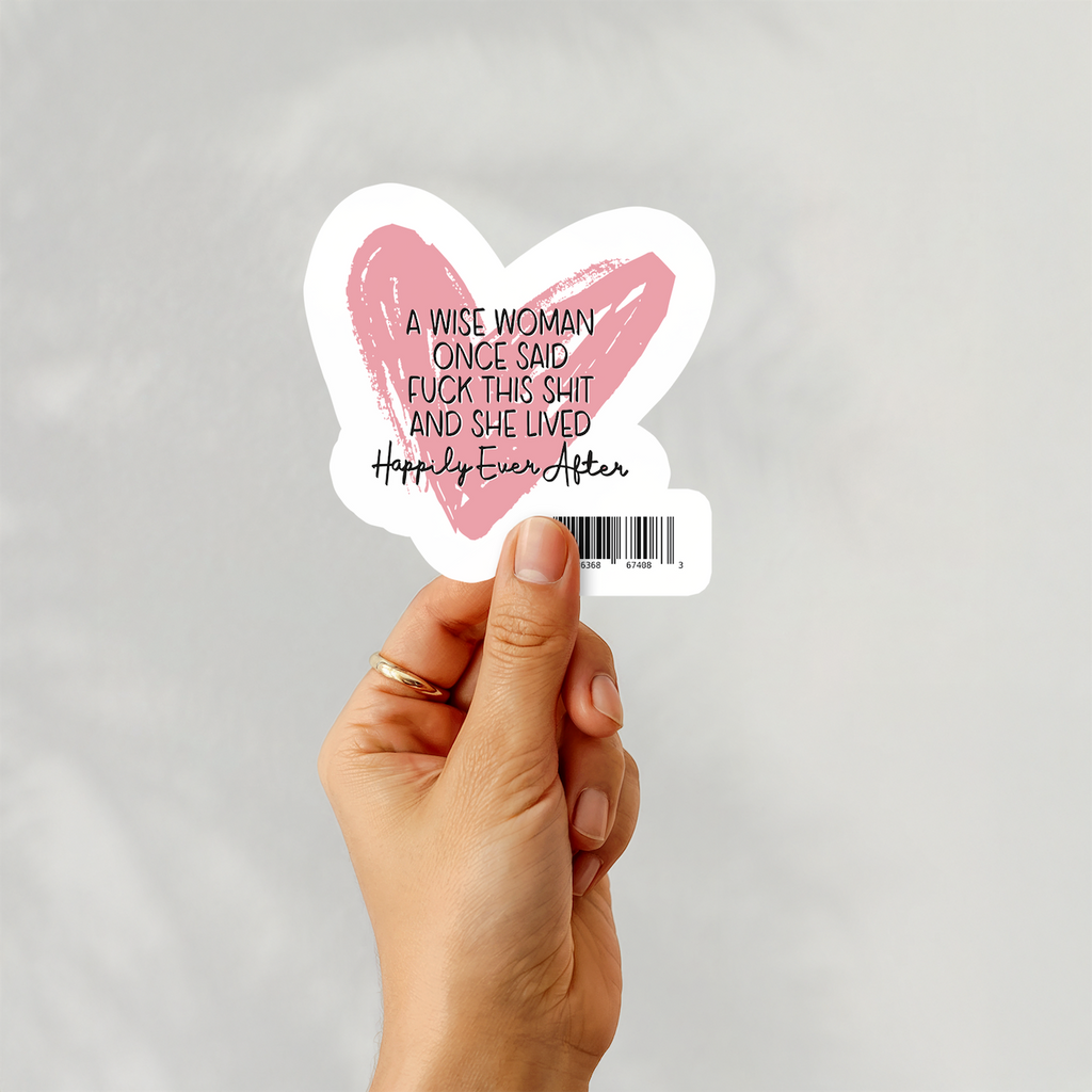 A Wise Woman - Funny, Snarky, Adult Humor Stickers