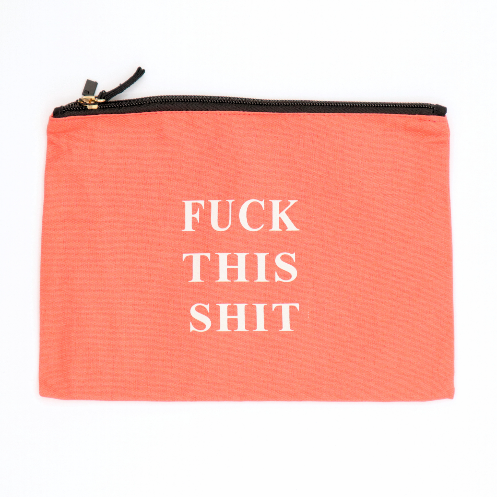 Fuck This Shit - Canvas Pouch