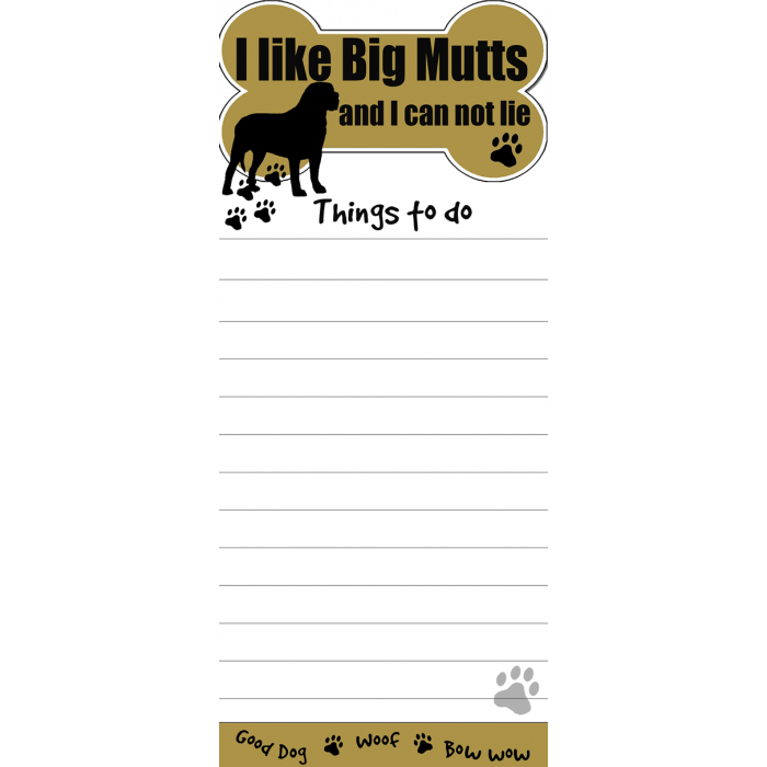 I Like Big Mutts and I Can Not Lie Magnetic List Pad
