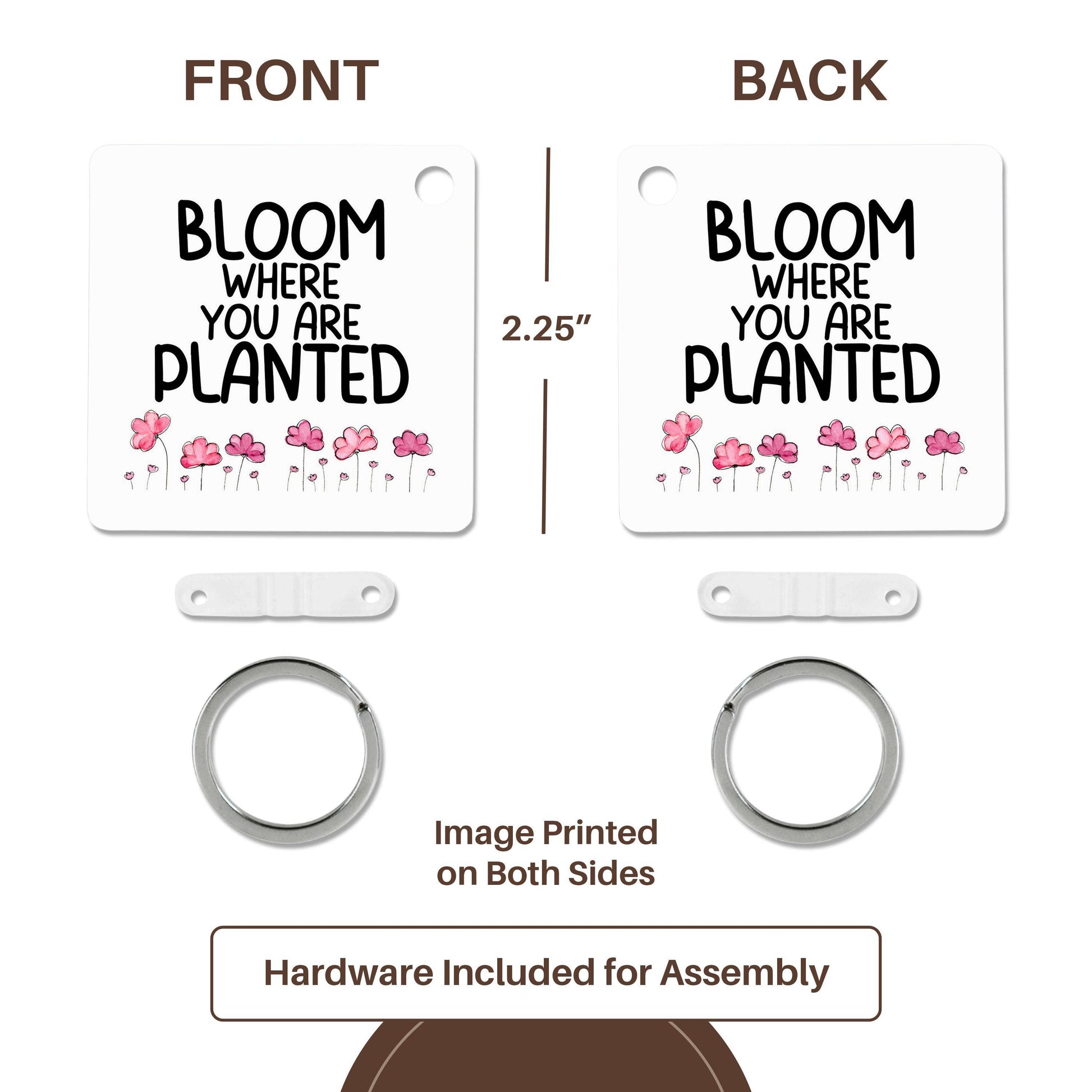 Bloom where you are planted, Key Chain