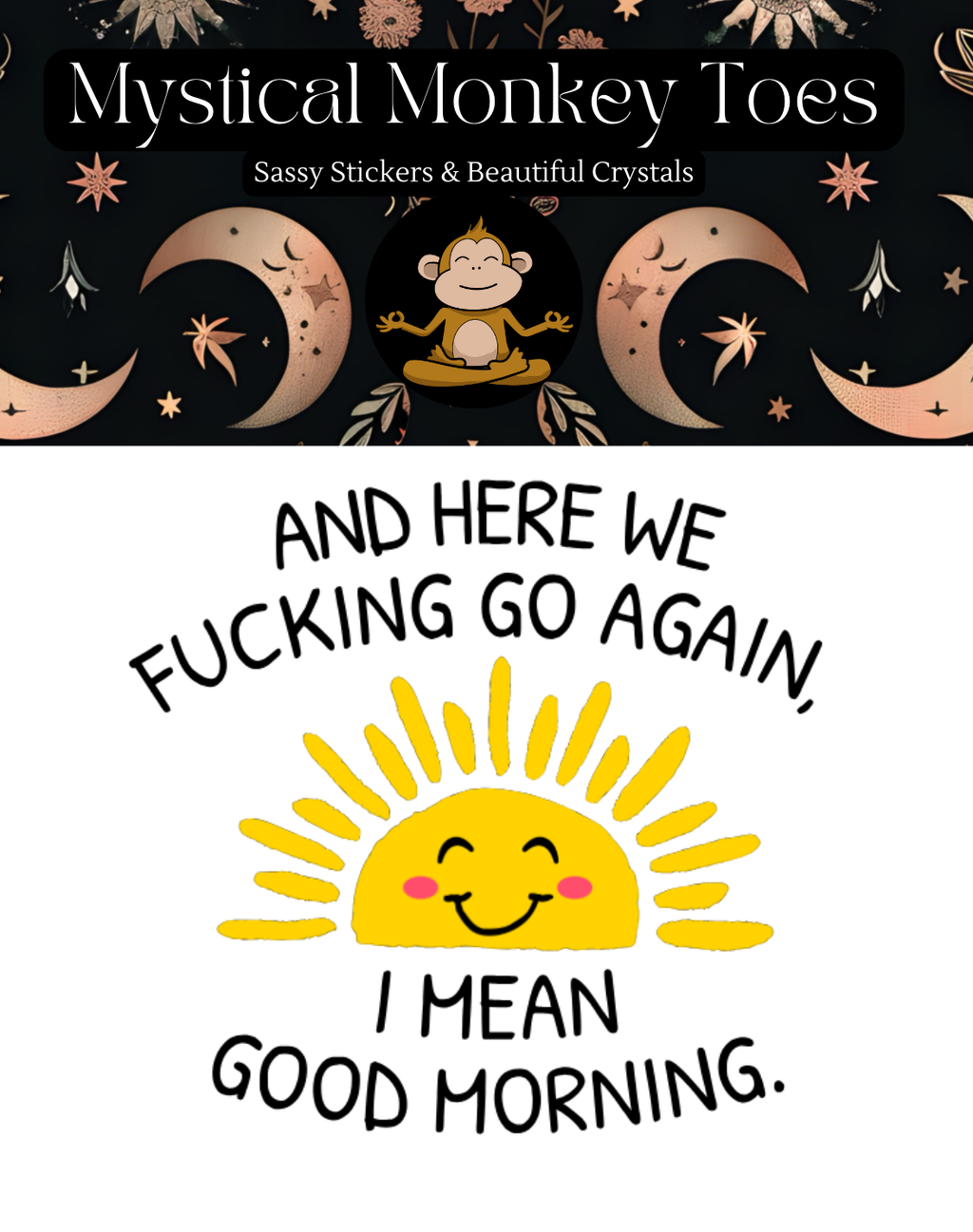 Funny Here We Go Again Sticker