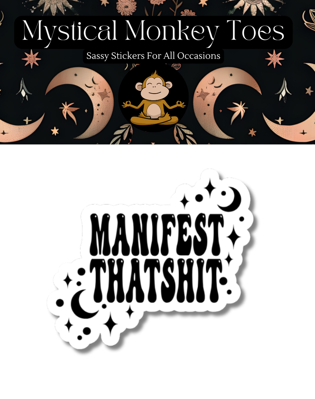 Manifest That Shit Sticker