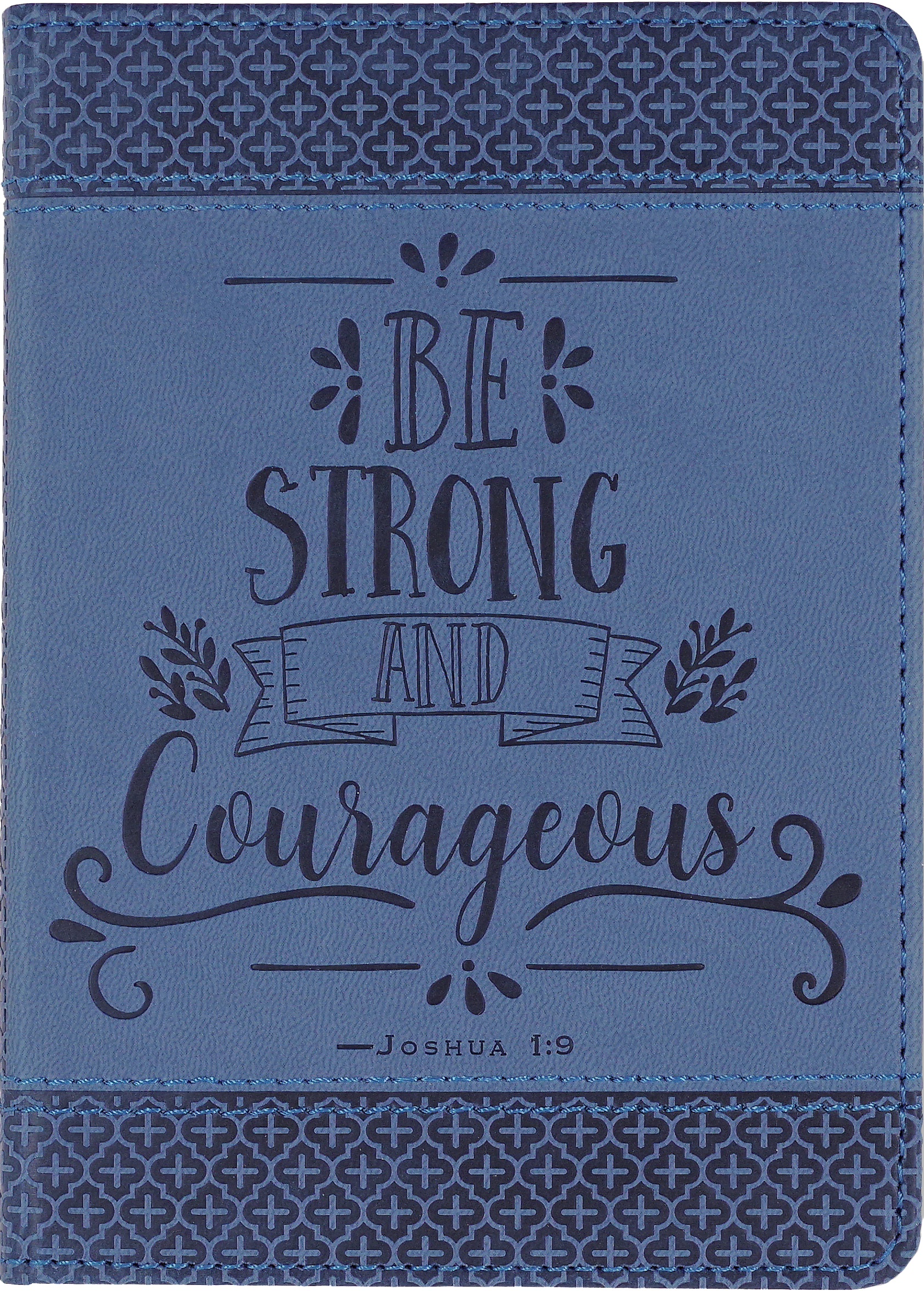 Be Strong and Courageous Artisan Journal