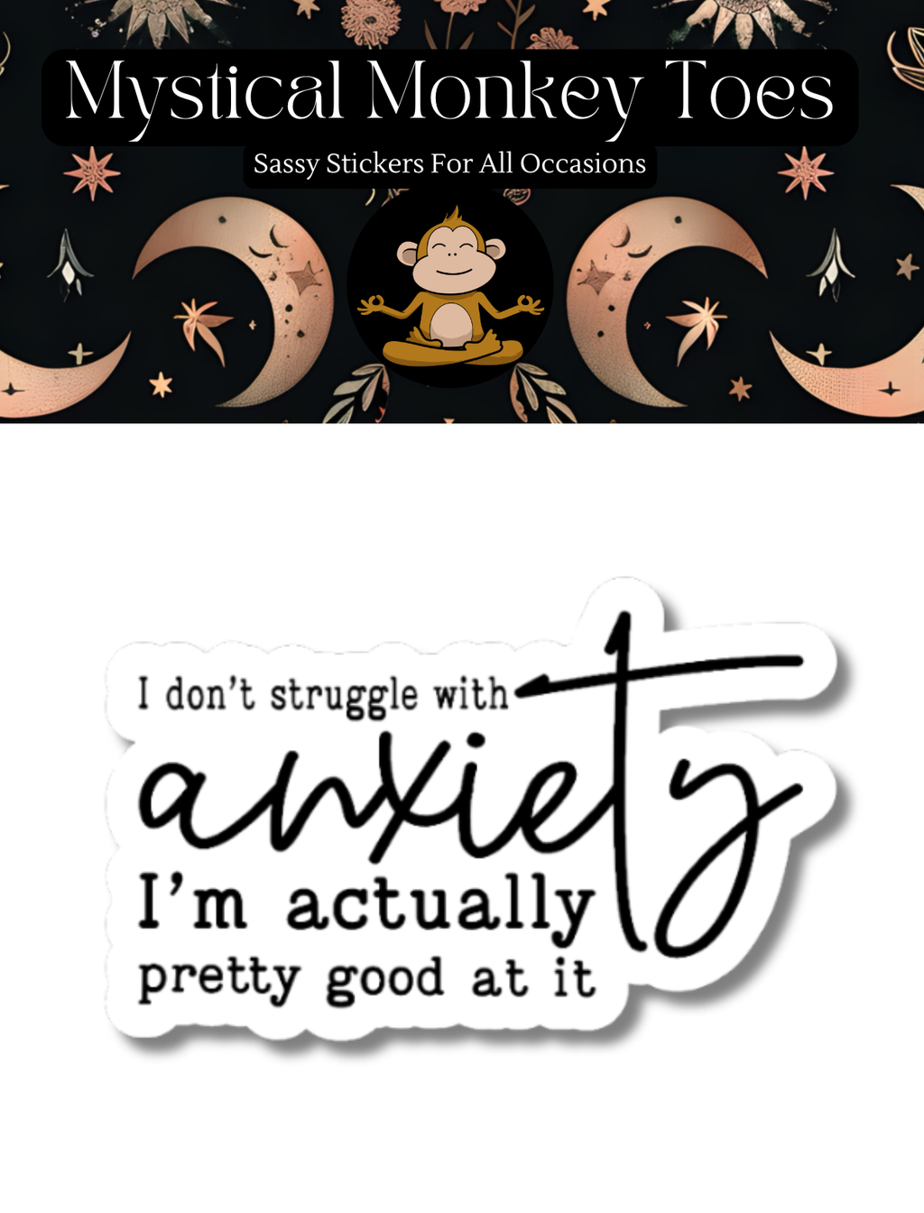 Funny I Don't Struggle With Anxiety Vinyl Sticker